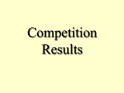Competition Results